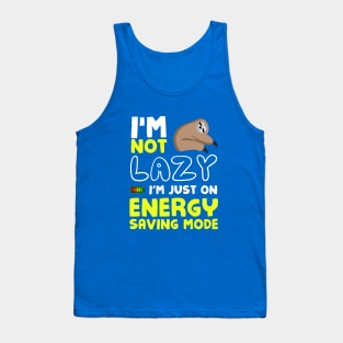 I'm not lazy Tank Top